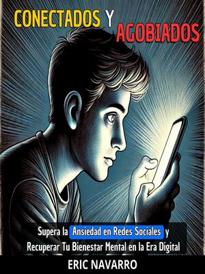 cover image of Conectados y Agobiados
